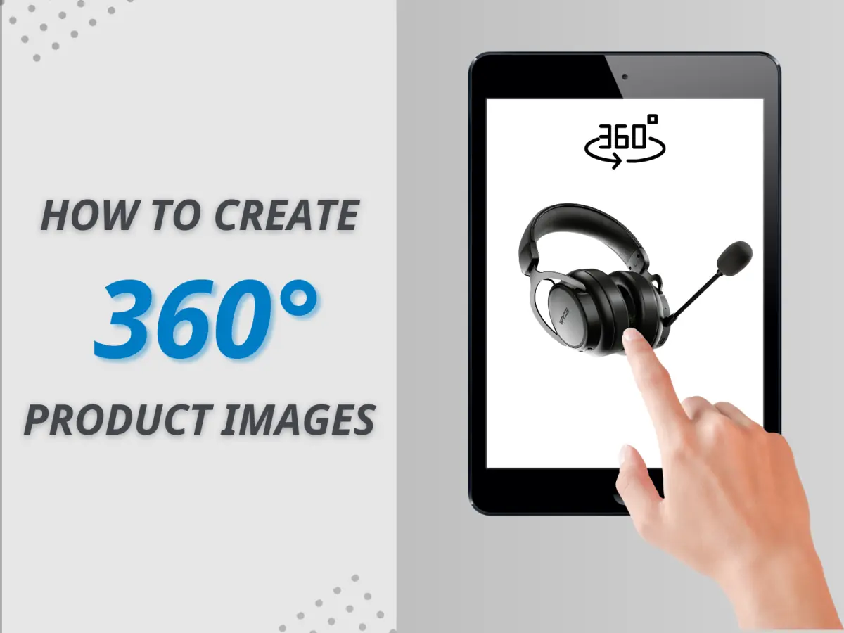 Learn how to create 360-degree product images to boost eCommerce product presentation.